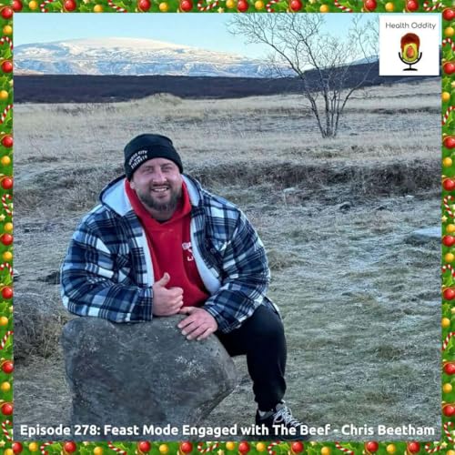 #278 Feast Mode Engaged with The Beef - Chris Beetham Podcast Por  arte de portada