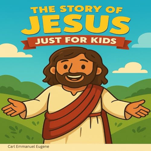 Image of The Story of Jesus: Just For Kids (Bible Journeys for Kids)