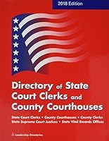 Directory of State Court Clerks 2018 (Directory of State Court Clerks and Count Courthouse) 0872896714 Book Cover