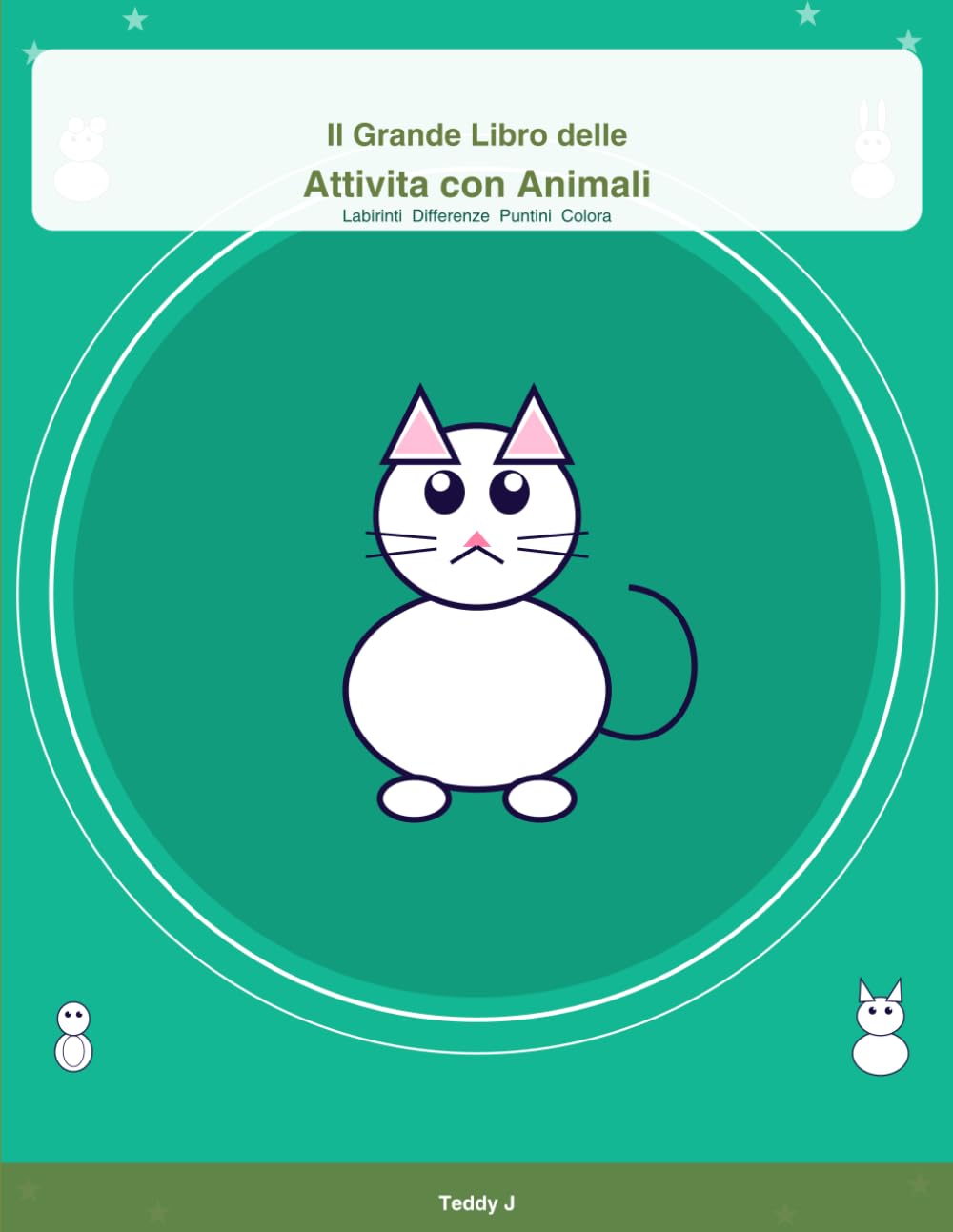 Il Grande Libro delle Attività con Animali: Labirinti, Trova le Differenze, Unisci i Puntini e Colora per Bambini 4-8 Anni