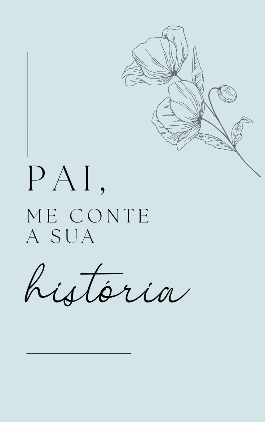 Pai, me conte a sua história