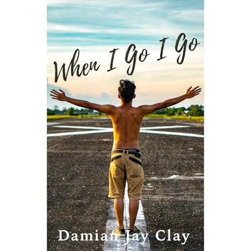 When I Go I Go by Damian Jay Clay episode artwork