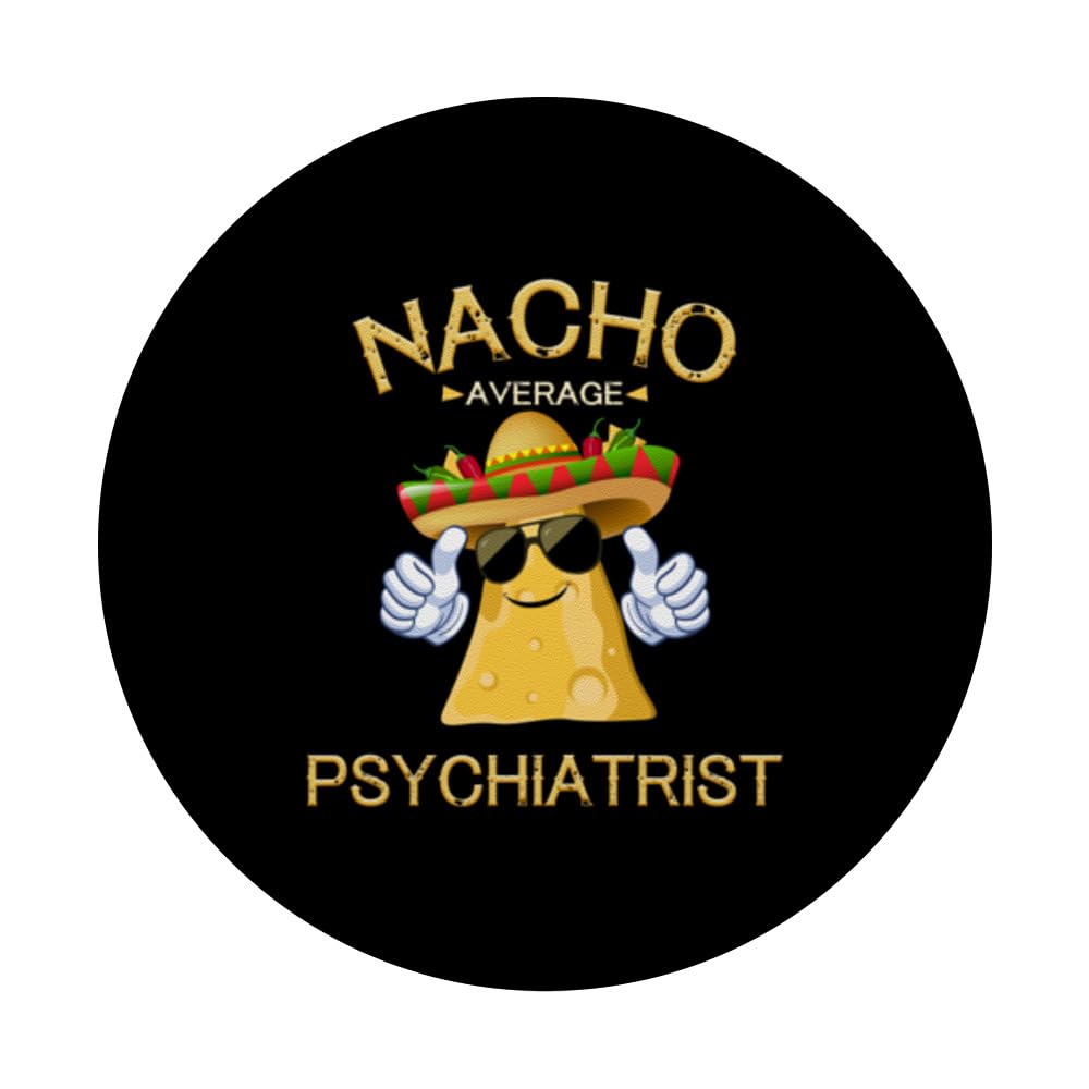 Nacho Average Psychiatrist Cinco De Mayo Mexican Fiesta PopSockets Swappable PopGrip, Black - Image 3