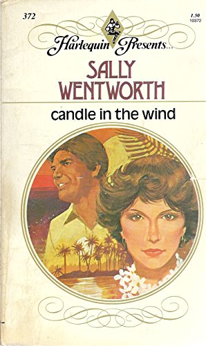 Candle in the Wind (Harlequin Presents, #372) 0373103727 Book Cover