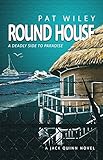  ROUND HOUSE: a deadly side to paradise (A Jack Quinn Novel Book 2) (English Edition)