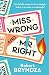 Miss Wrong and Mr Right