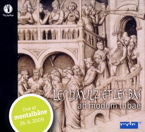 Les Haulz et les Bas Ad Modum Tubae chef-d'œuvre acoustique de musique ancienne