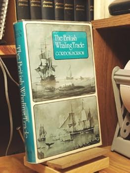 Hardcover The British Whaling Trade Book