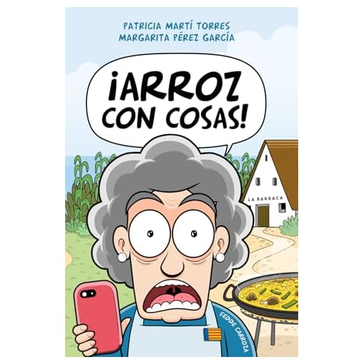 Arroz con cosas: A funny story about cooking the perfect paella, in Easy Spanish for Beginning language learners (with bilingual English-Spanish Notes and Vocabulary) (Spanish Edition)