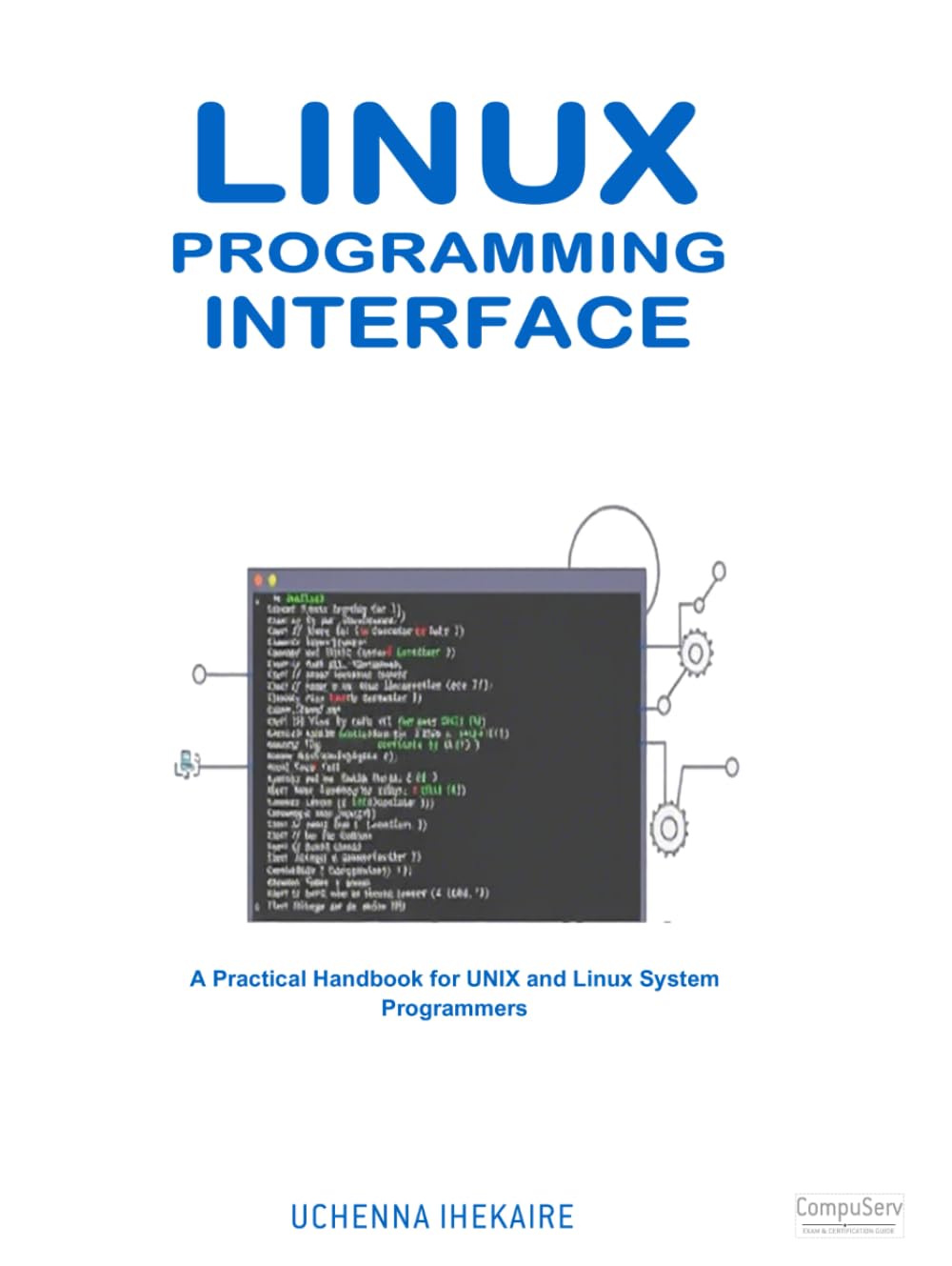 Linux Programming Interface: A Practical Handbook for UNIX and Linus System Programmers