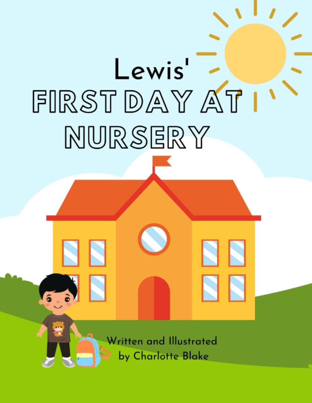 Lewis' First Day at Nursery (Lewis and Eliza First Day)