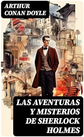 Las aventuras y misterios de Sherlock Holmes