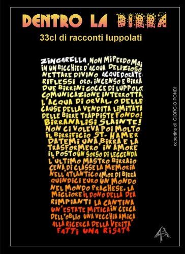 Dentro la birra: 33cl di racconti luppolati Dentro la birra: 33cl di racconti luppolati