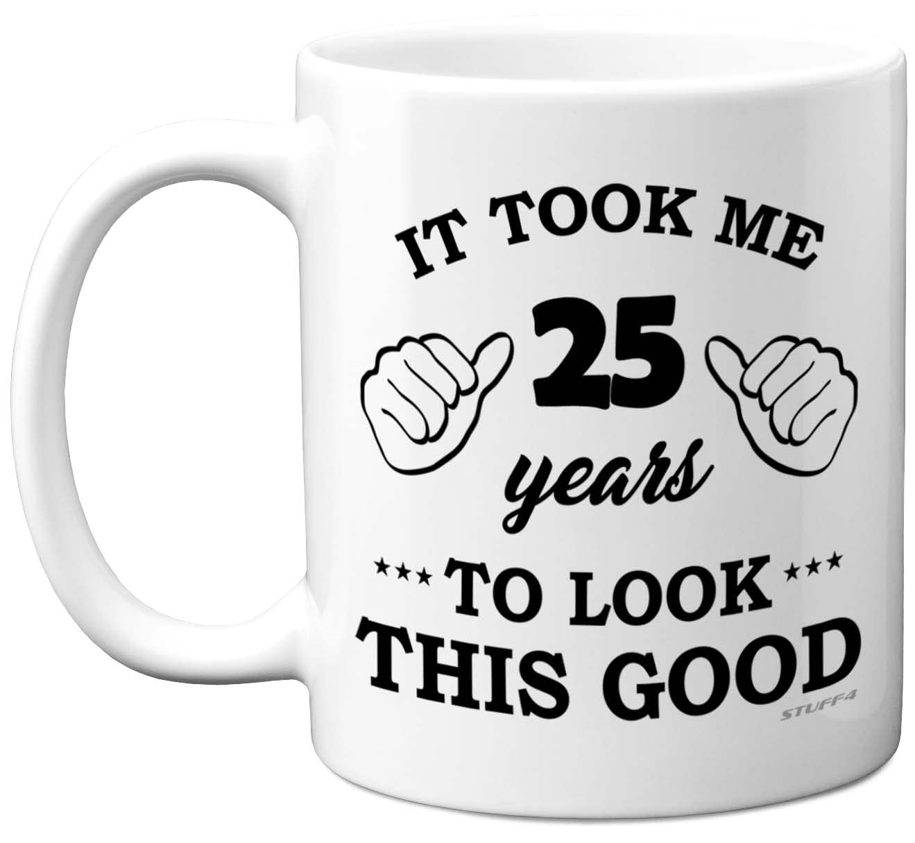 Stuff4 25th Birthday Gifts for Women and Men, Birthday Mug for 25 Year Old