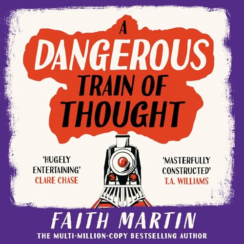 A Dangerous Train of Thought Audiolivro Por Faith Martin capa