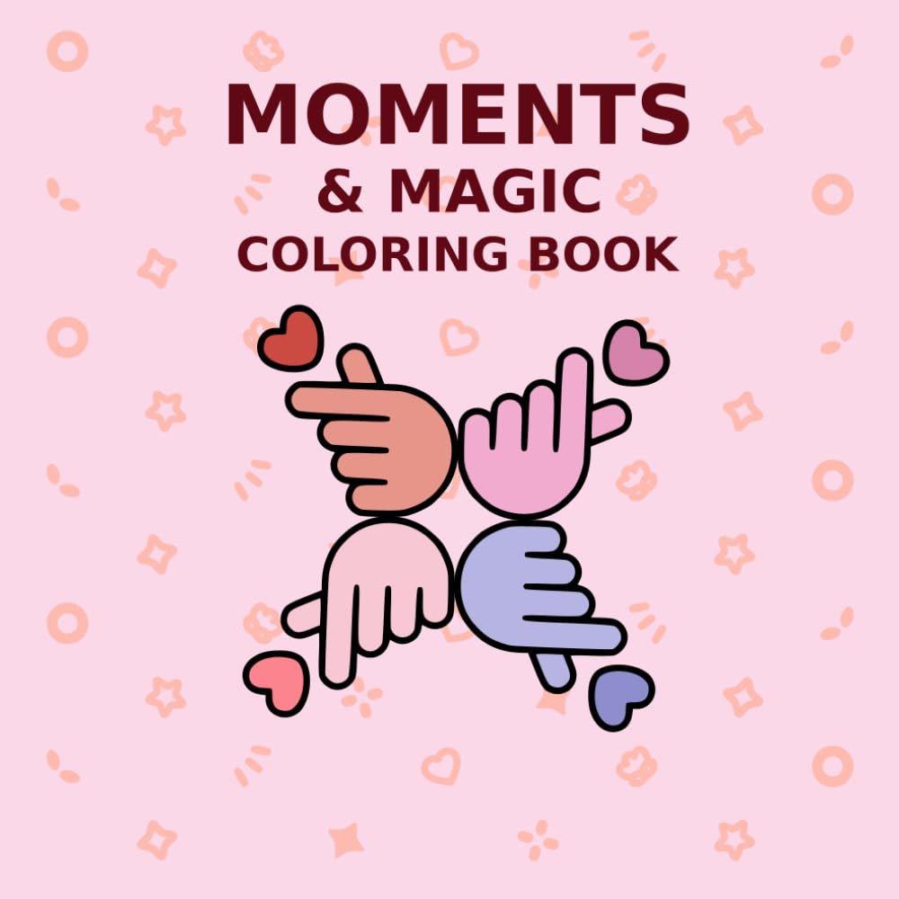 Moments & Magic Coloring Book