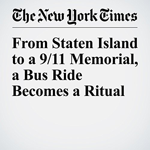 From Staten Island to a 9/11 Memorial, a Bus Ride Becomes a Ritual cover art