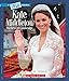 Kate Middleton: Duchess of Cambridge (True Books) (A True Book)