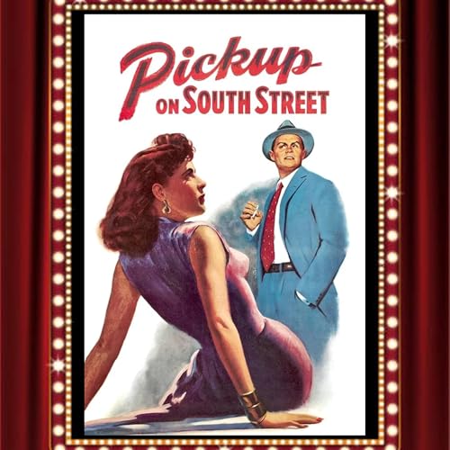 Page de couverture de Pickup on South Street (1953) - Drive-In Double Feature Episode 395
