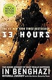13 Hours: The Inside Account of What Really Happened In Benghazi