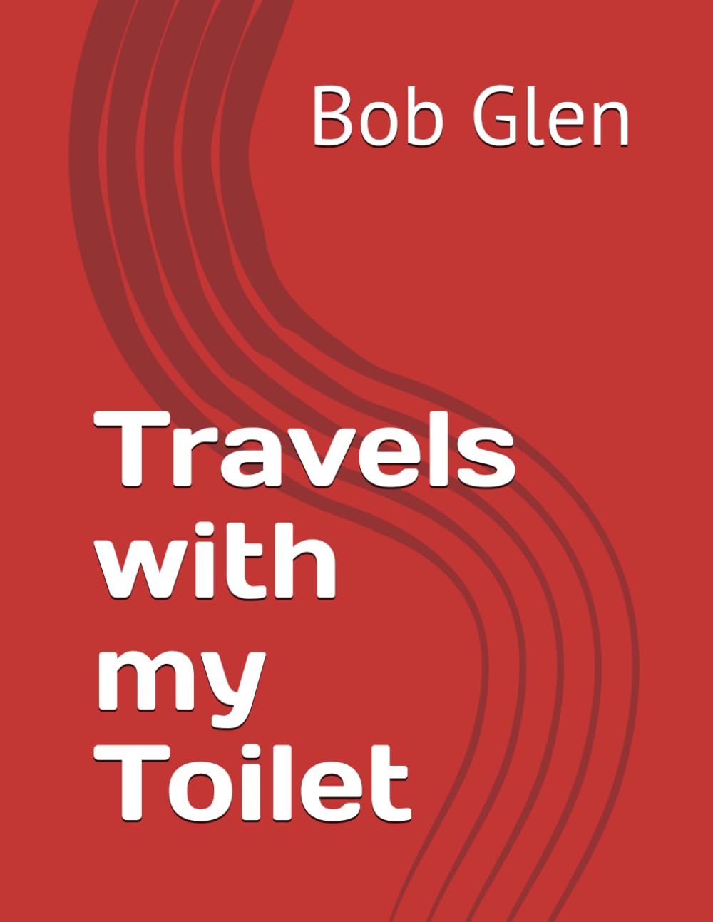 Travels with my Toilet