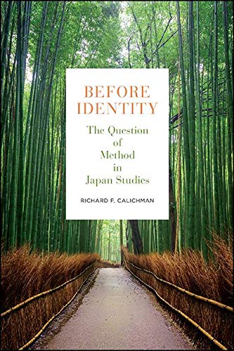 Before Identity: The Question of Method in Japan Studies      Kindle Edition