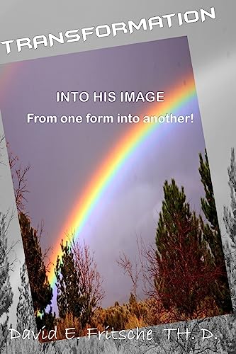 Transformation: From one form to another - Into His likeness