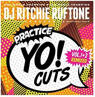 DJ Ritchi Rufton Practice Yo! Cuts V1 and V2 remixed!