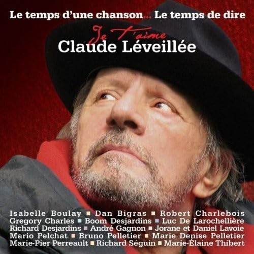 Je t'aime Claude Leveille [Audio CD] Various Artists