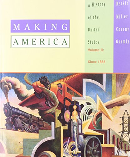 Making America: A History of the United States,... 0395502535 Book Cover