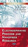  [(Electrospinning Process & Nanofiber Research)] [ Edited by A. K. Haghi, Edited by Gennady Zaikov ] [September, 2011]