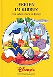  Ferien im Kibbuz: Ein Abenteuer in Israel (Disney\'s Weltenbummler)