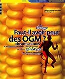  Phare: Faut-Il Avoir Peur Des Ogm ?