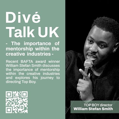 Page de couverture de #10 - "The importance of mentorship within the creative industries" with TOP BOY director William Stefan Smith