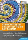 Schnelleinstieg ins Finanzwesen (FI) mit SAP S/4HANA