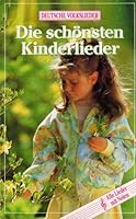 Deutsche Volkslieder - Die schönsten Kinderlieder 3811886665 Book Cover
