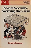 Social security--averting the crisis (Studies in domestic issues) 0932790305 Book Cover