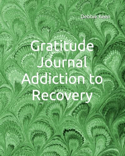 Gratitude Journal addiction to Recovery: 12 steps way write and relfect