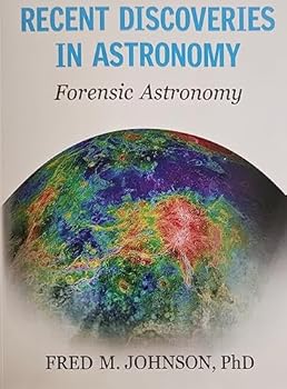 Perfect Paperback Recent Discoveries in Astronomy: Forensic Astronomy Book