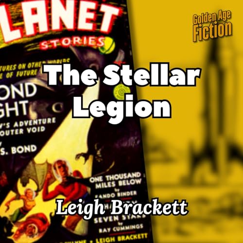 The Stellar Legion, by Leigh Brackett