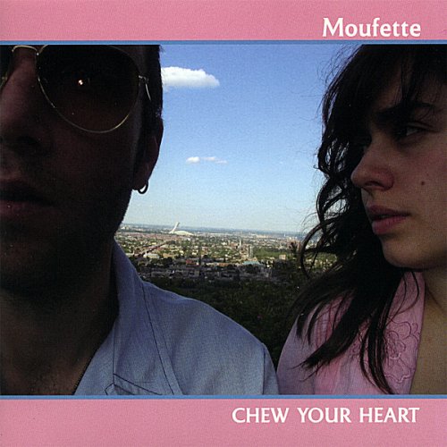 Chew Your Heart [Audio CD] Moufette
