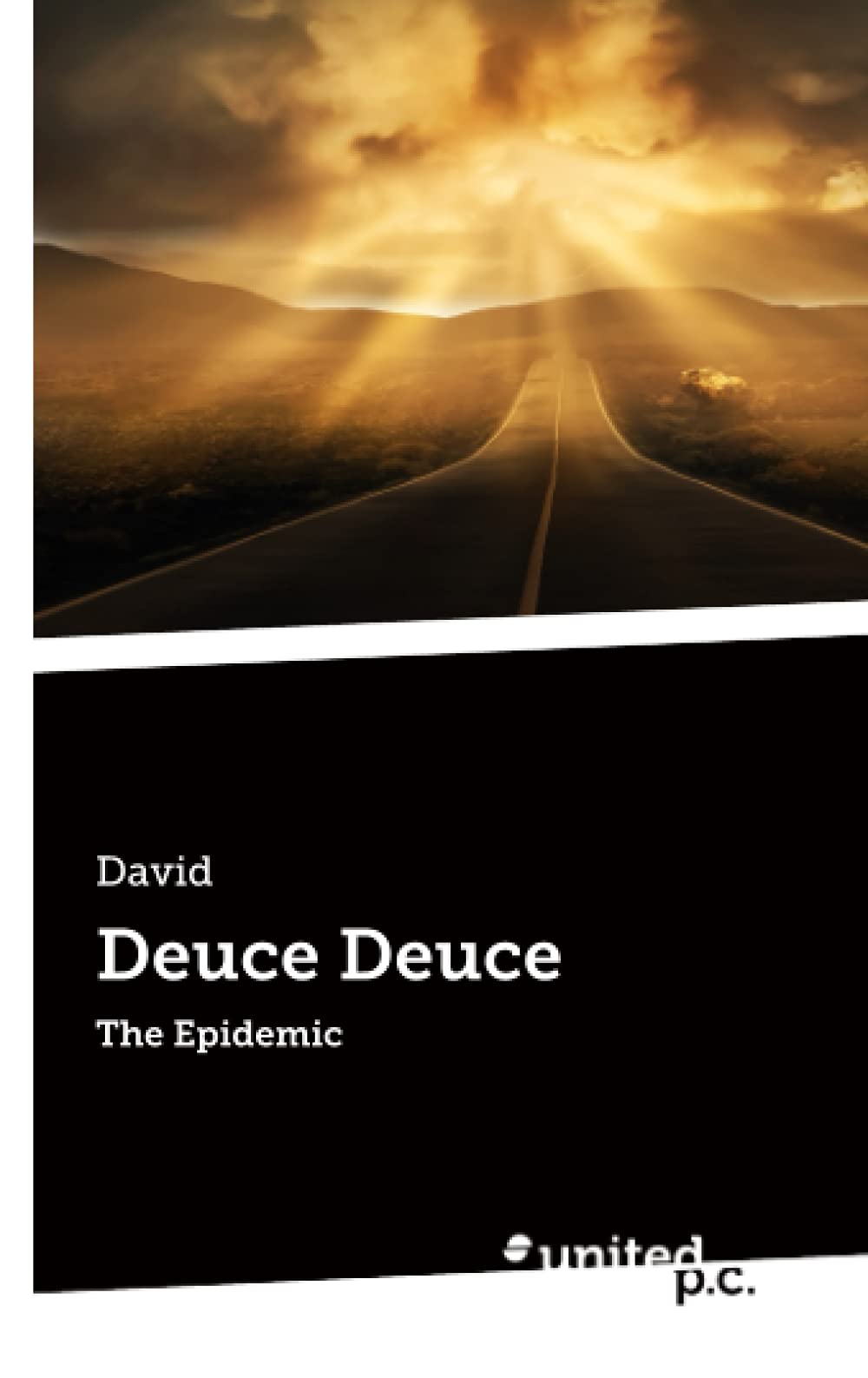 Deuce Deuce: The Epidemic