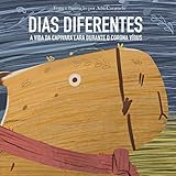 Dias Diferentes: A Vida da Capivara Lara Durante o Corona Vírus
