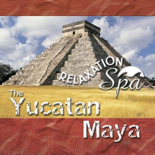 Relaxation Spa 2: The Yucatan Maya [Audio CD] Various Artists