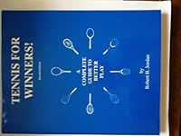 Tennis for Winners: A Complete Guide to Better Play 0963089714 Book Cover