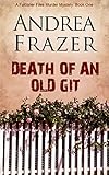 Death of an Old Git: The Falconer Files - File 1 (Volume 1)