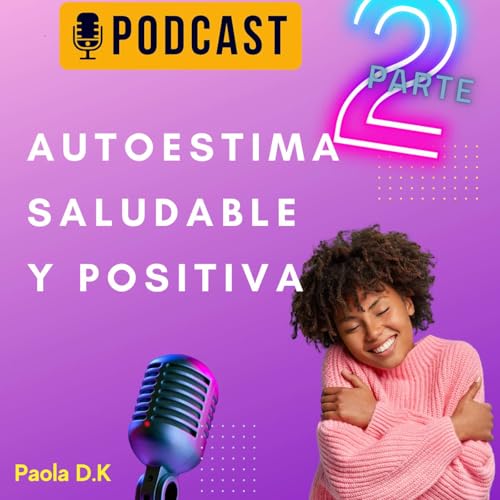 Page de couverture de E2. Autoestima Saludable y Positiva. Consejos Útiles y Prácticos