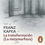 La transformación (La metamorfosis)