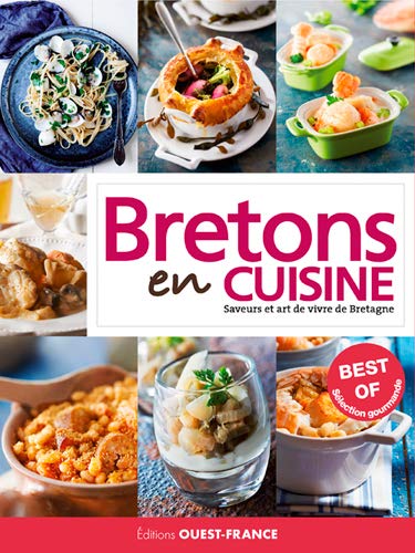 Télécharger Le best of Bretons en cuisine : Saveurs et art de vivre de Bretagne Francais PDF
