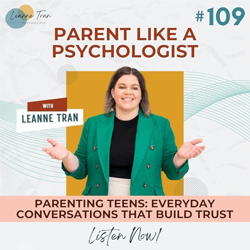 『Episode 109: Parenting Teens: Everyday Conversations That Build Trust』のカバーアート